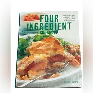 Four Ingredient Cookbook, Fabulous, Fast Recipes With Only Four Ingredients‎